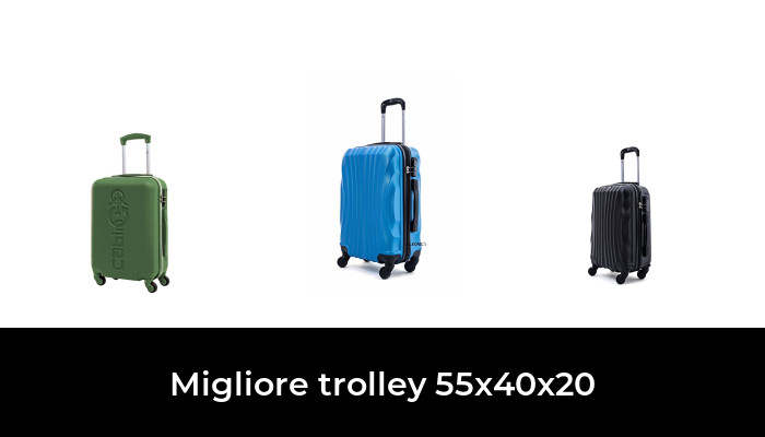 49 Migliore trolley 55x40x20 nel 2023 In base a 154 Recensioni