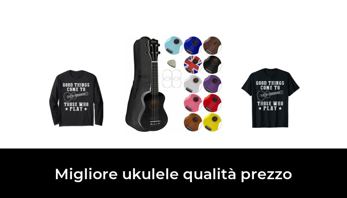 47 Migliore ukulele qualità prezzo nel 2024 In base a 622 Recensioni